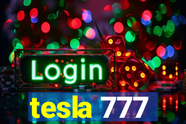 tesla 777